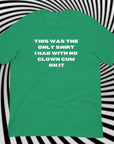 Clown Cum / White - Unisex t-shirt
