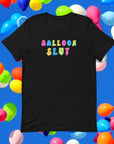 Balloon Slut - Unisex t-shirt