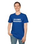 CLUSSY MAGNET - Unisex Shirt