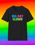 BIG GAY CLOWN - Unisex Shirt